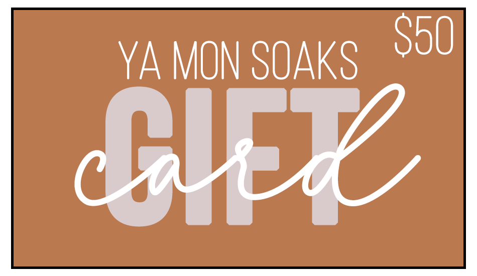 Ya Mon Soaks E-Gift Card