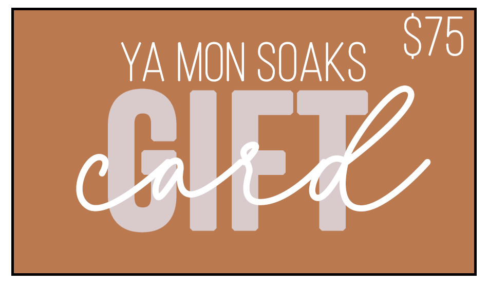 Ya Mon Soaks E-Gift Card